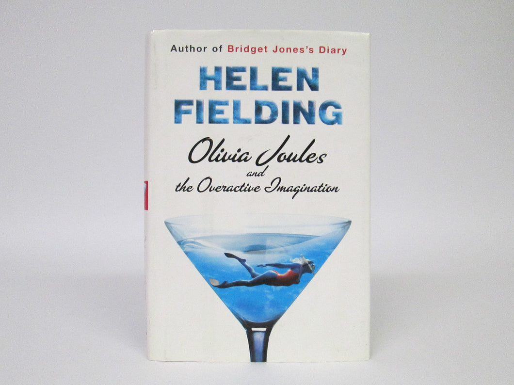 Olivia Joules and the Overactive Imagination by Helen Fielding (2003)