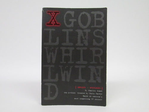 The X-Files: Goblins and Whirlwind by Charles Grant (1996)
