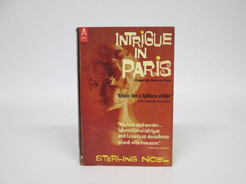 Intrigue In Paris by Sterling Noel (1955)
