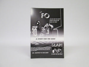 The FO: A Story for the Ages by Dennis W. Paulson (2009)