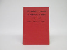 Everyday Things in American Life 1607-1776 by William Chauncy Langdon (1937)