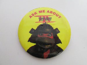 Ask Me About Teenage Mutant Ninja Turtles 3 Button / Pin