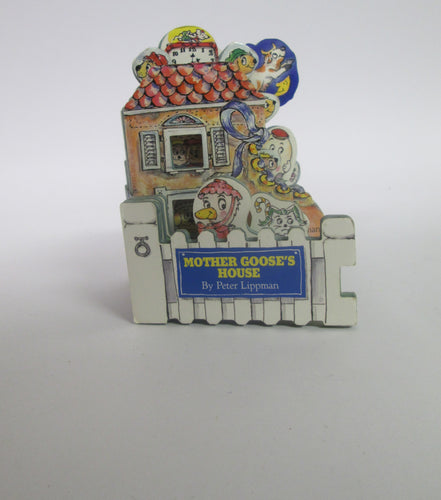 Mother Goose's House Hardcover Heavy Cardboard Book by Peter Lippman