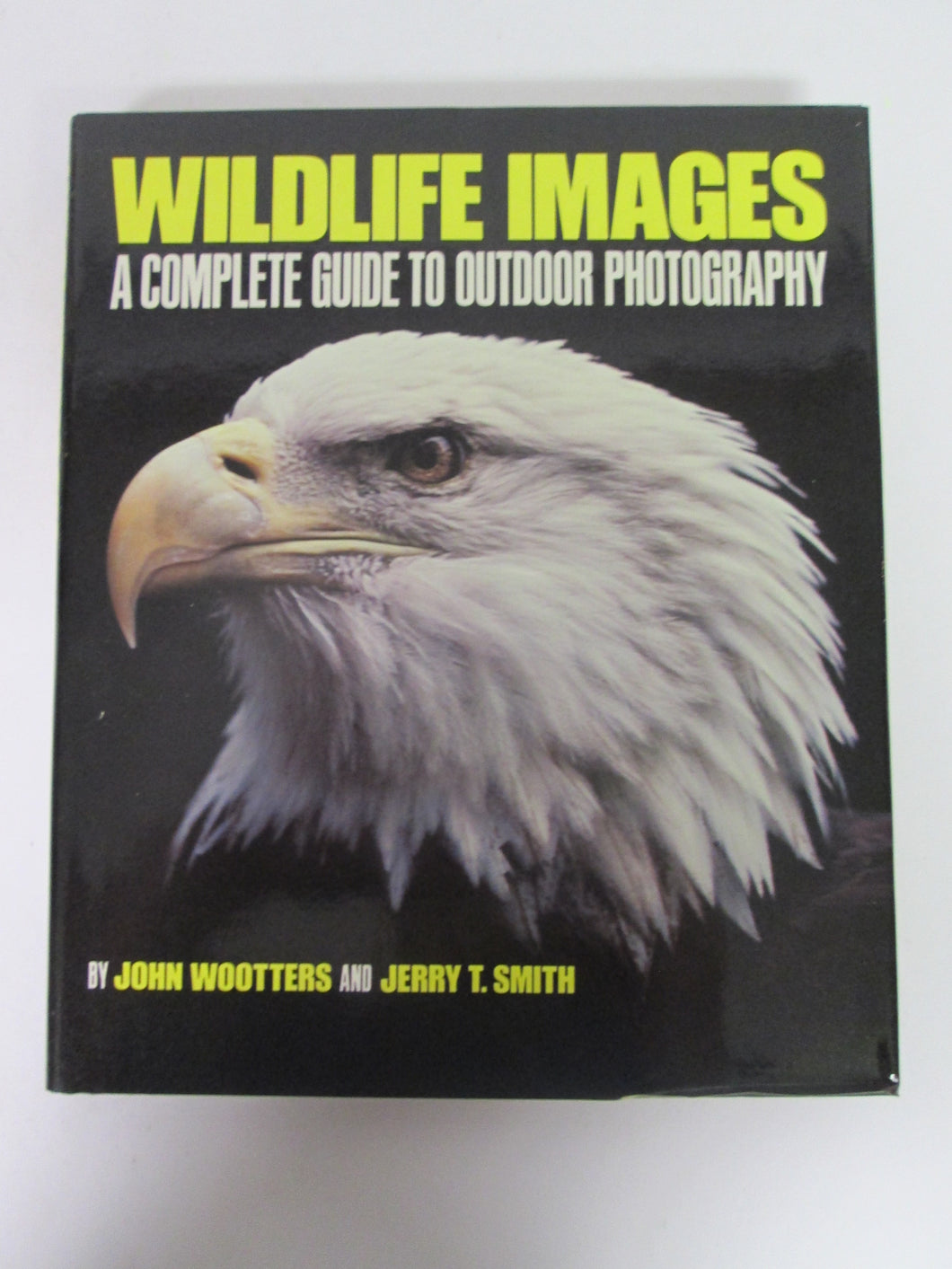 Wildlife Images by Wootters & Smith HC 1981