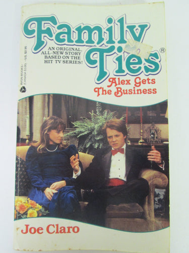Family Ties Alex Gets The Business by Joe Claro PB 1986