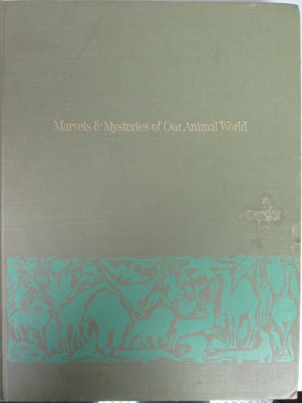 Marvels & Mysteries of Our Animal World HC 1964