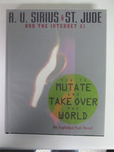 R.U. Sirius & St. Jude and the Internet 21 How to Mutate and Take Over the World HC 1996