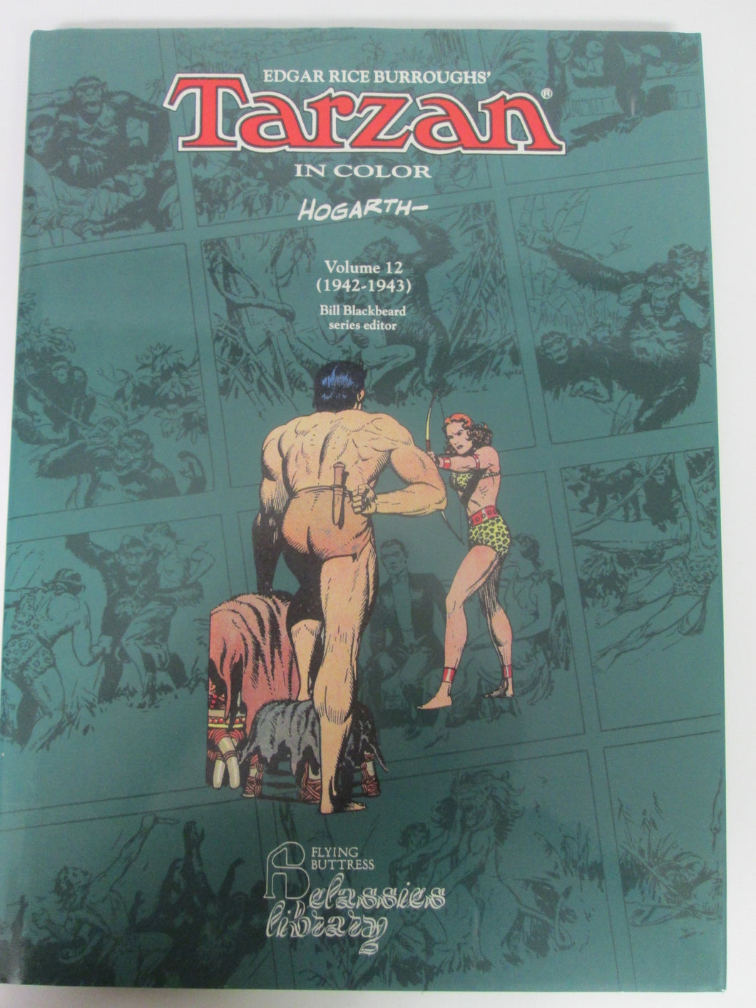 Tarzan in Color Comic Strips Vol 12 1942-1943 by Burne Hogarth 1995 HC