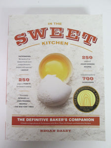 In the Sweet Kitchen The Definitive Baker's Companion by Regan Daley 2001 PB