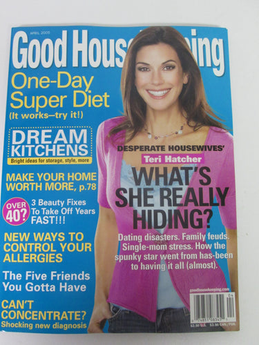 Good Housekeeping Magazine April 2005 Teri Hatcher Cover