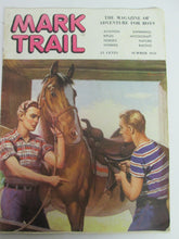 Mark Trail The Magazine of Adventure For Boys Summer 1951