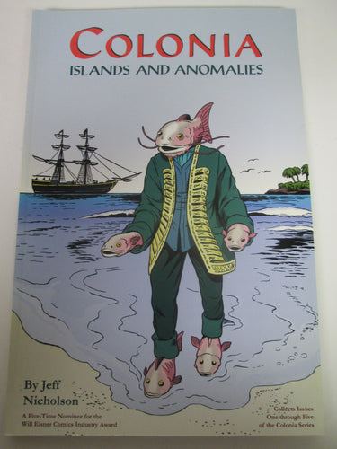 Colonia Islands and Anomalies by Jeff Nicholson GN  collects issues 1-5 2002 PB