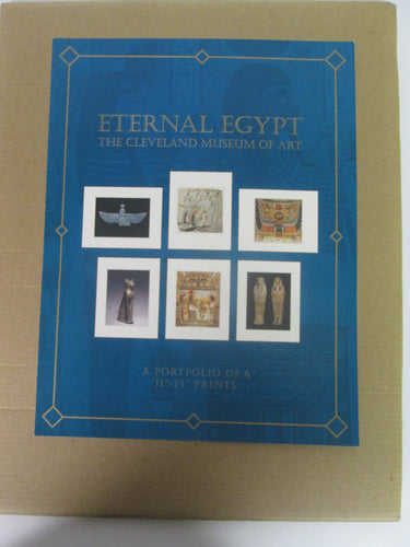 Eternal Egypt The Cleveland Museum of Art A Portfolio of 6 11x14