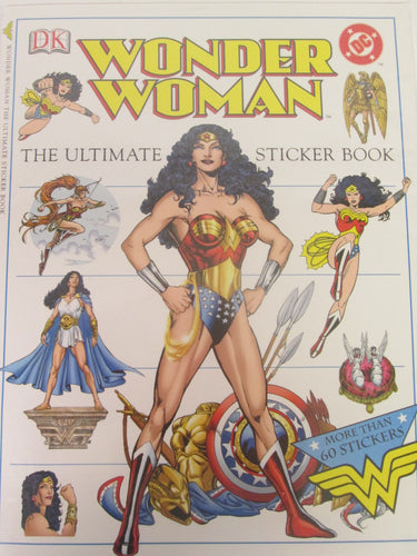 Wonder Woman The Ultimate Sticker Book More Than 60 Stickers