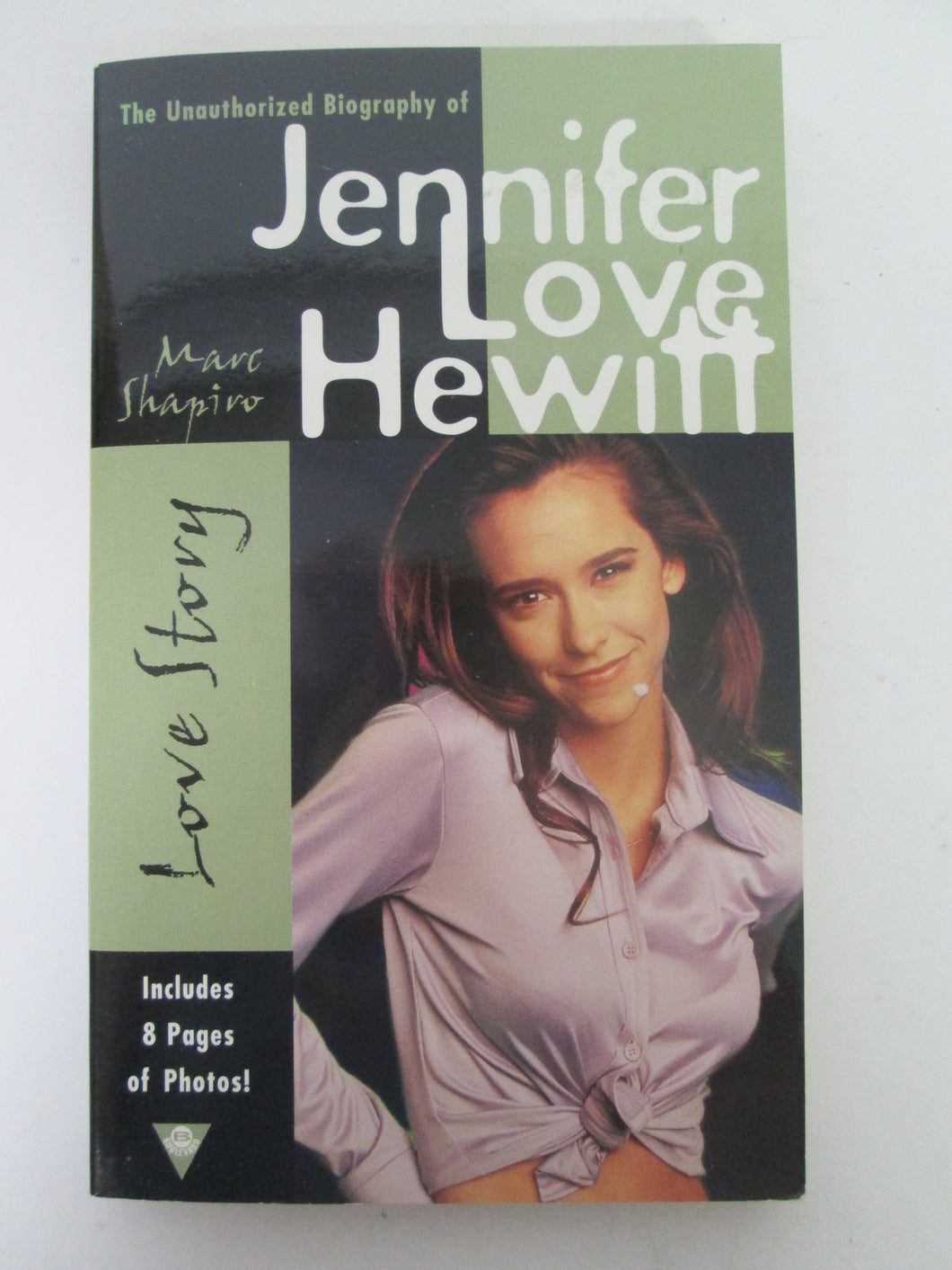 The Unauthorized Biography of Jennifer Love Hewitt Love Stort by Marie Shapiro 1998