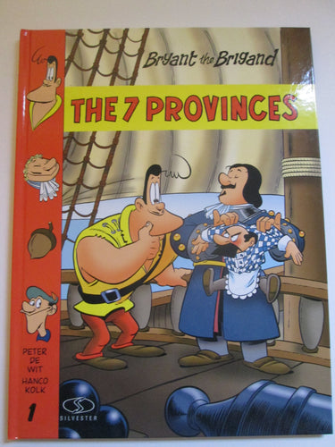 Bryant The Brigand The 7 Provinces #1 by De Wit & Kolk HC 2000
