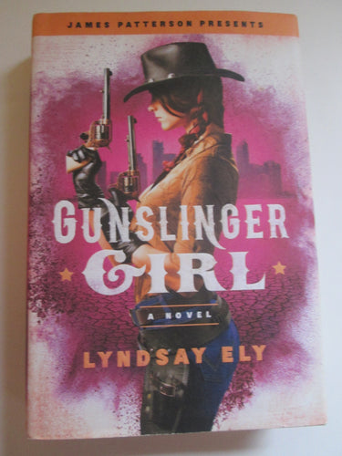 Gunslinger Girl by Lyndsay Ely HC 2018 First Edition