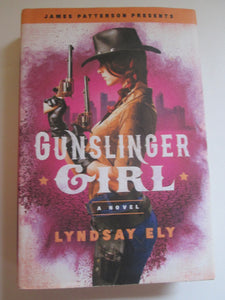 Gunslinger Girl by Lyndsay Ely HC 2018 First Edition