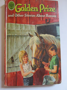 Golden Prize and Other Stories About Horses Whitman Tween Age Book HC 1965