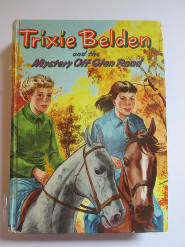 Trixie Belden and the Mystery Off Glen Road by Julie Campbell HC 1956