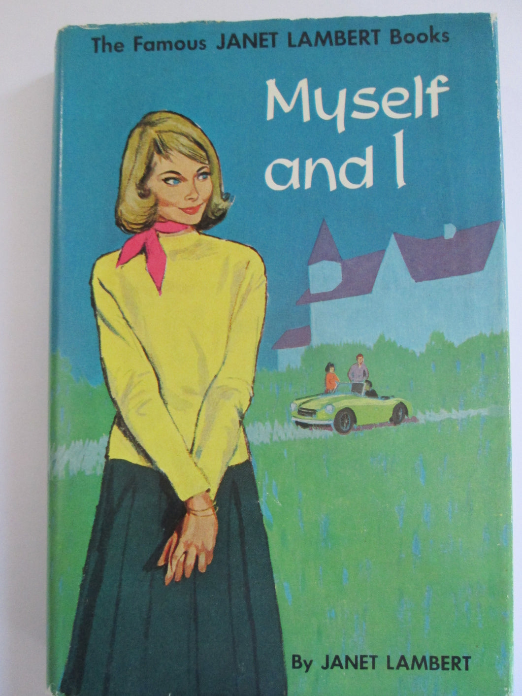 Myself And I The Famous Janet Lambert Books by Janet Lambert HC 1957