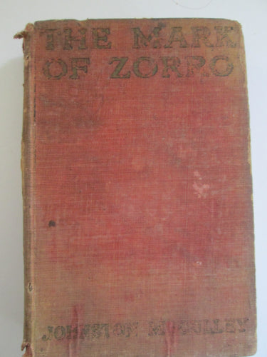 The Mark of Zorro by Johnston McCulley HC 1924