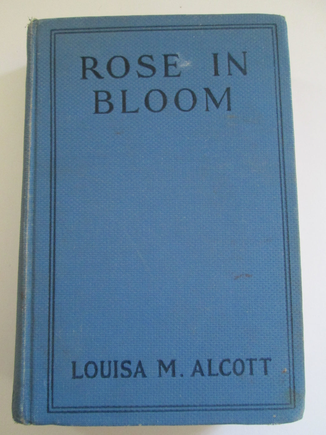 Rose In Bloom by Louisa Alcott HC 1918