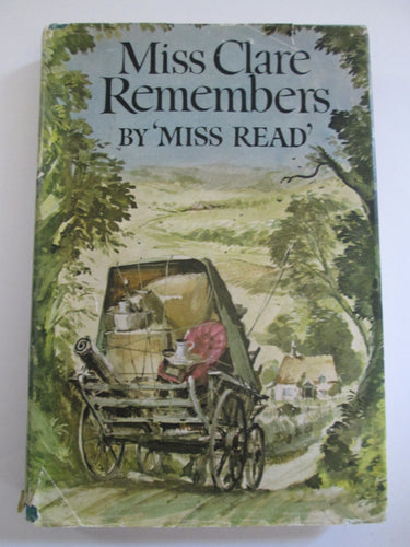 Miss Clare Remembers by 'Miss Read' HC 1963