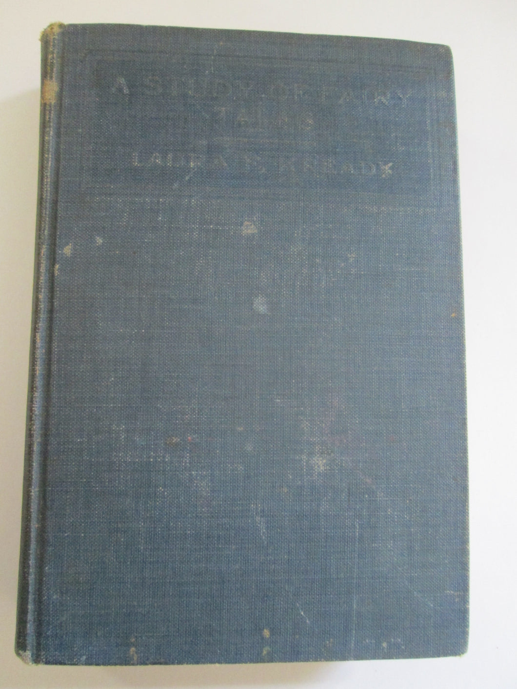A Study of Fairy Tales by Laura Kready HC 1916 First Edition