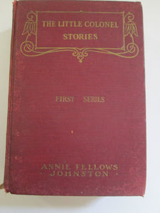 Little Colonel Stories First Series by Annie Johnston HC 1944