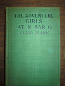 Adventures Grils at K Bar O by Clair Blank HC 1936