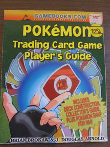 Pokemon Trading Card Game Player's Guide by Brian Brokaw & Douglas Arnold PB 1999