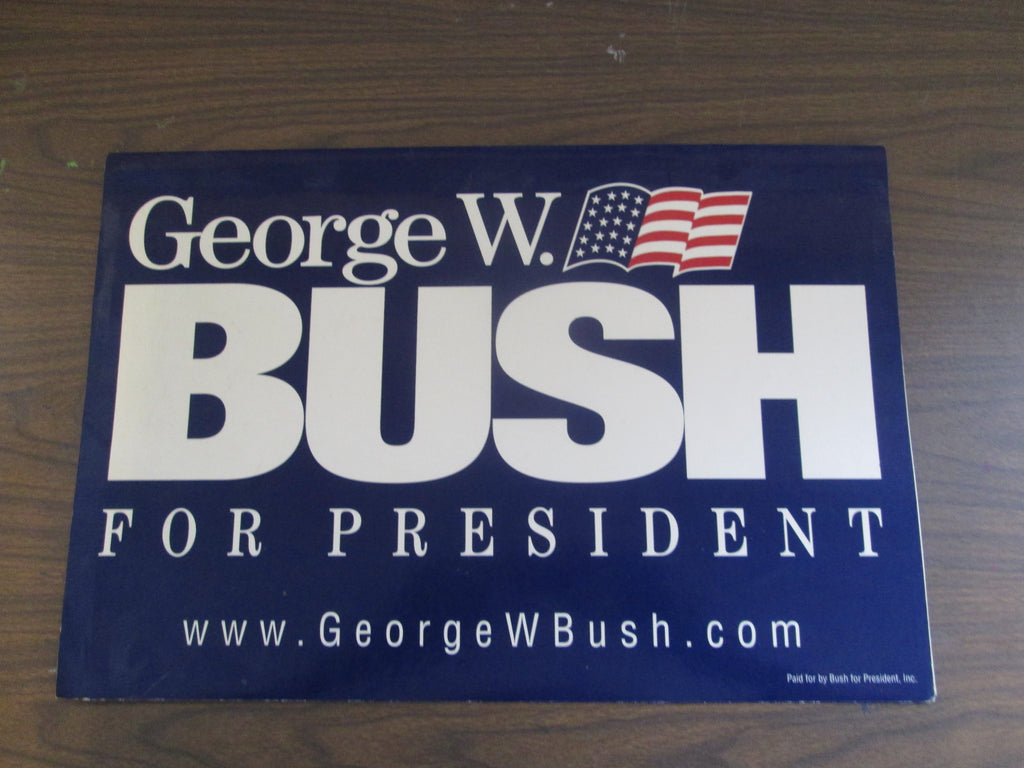 George W. Bush for President Cardboard Sign – Fun Stuff Super Store