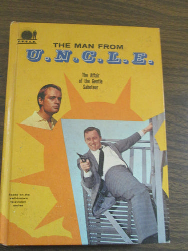 The Man From U.N.C.L.E. The Affair of the Gentle Saboteur TV Adventure Book by Brandon Keith HC 1966