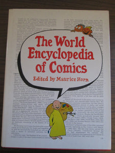 The World Encyclopedia of Comics Ed by Maurice Horn HC 1976